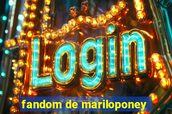 fandom de mariloponey